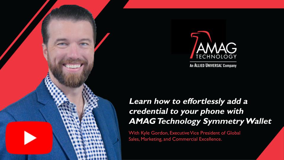 Learn how to effortlessly add a credential to your phone with AMAG Technology Symmetry Wallet