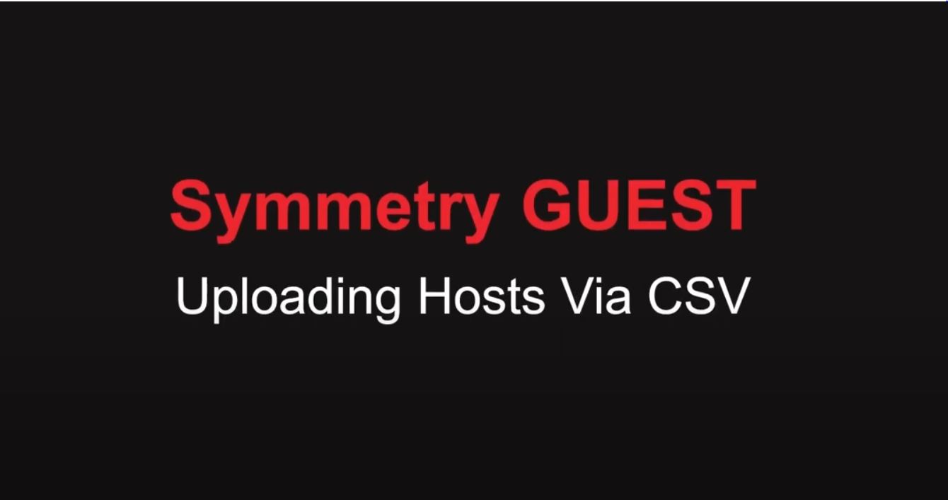 AMAG Technology Symmetry GUEST – Configuration – Uploading Hosts via a CSV File