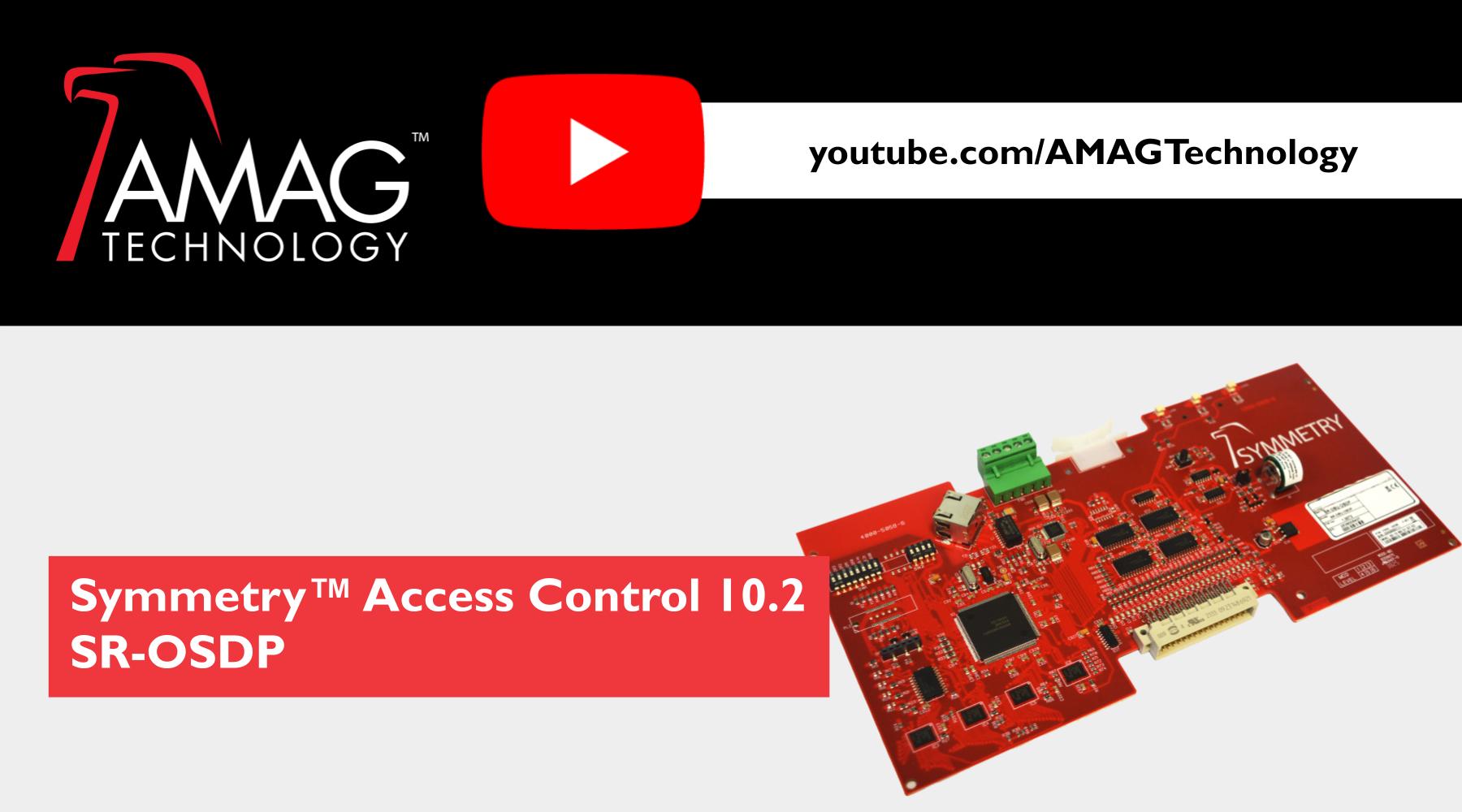 Symmetry™ Access Control 10.2 SR-OSDP